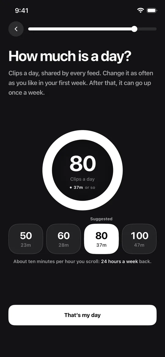 Setup screen asking how much is a day, with 80 clips suggested